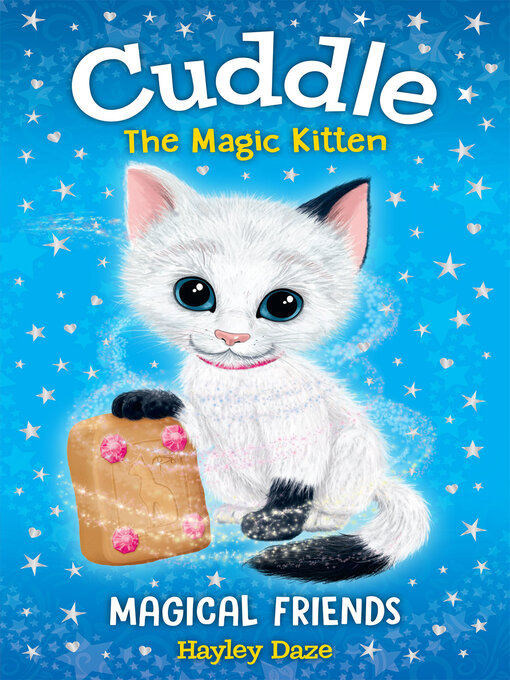 Title details for Cuddle the Magic Kitten Book 1 by Hayley Daze - Available